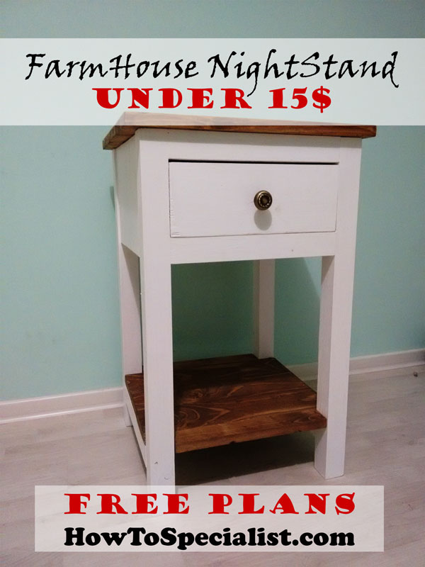 How To Build A Farmhouse Nightstand, End Table Night Stand Plans